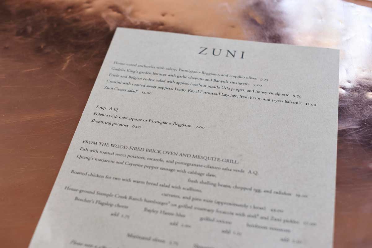 The Zuni menu changes with the seasons, but keeps its mainstays year round.